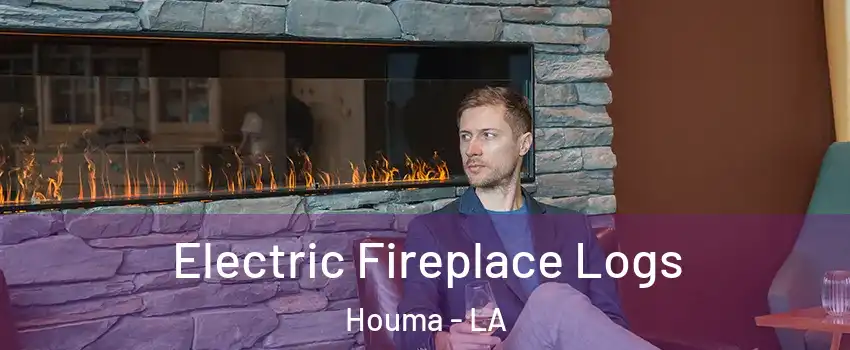  Electric Fireplace Logs Houma - LA