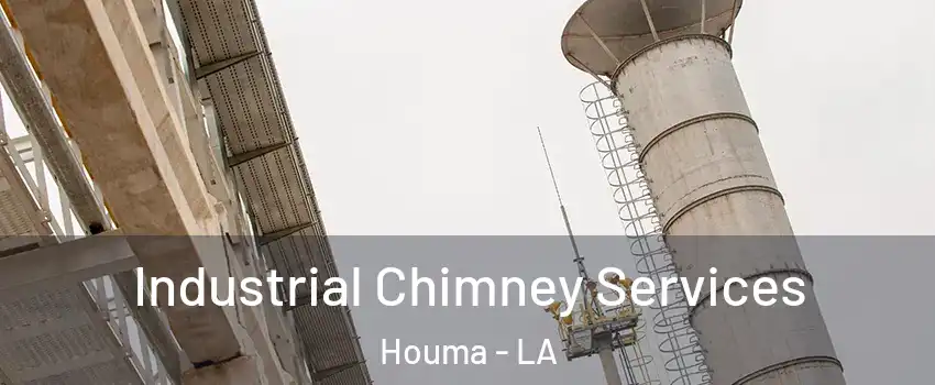  Industrial Chimney Services Houma - LA