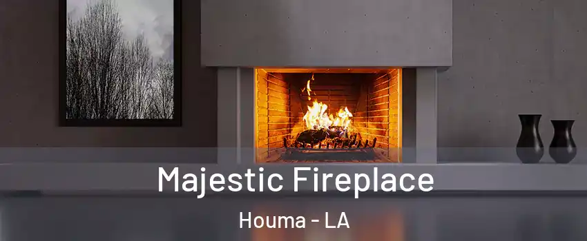  Majestic Fireplace Houma - LA