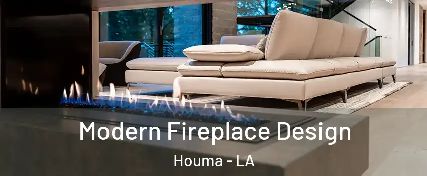  Modern Fireplace Design Houma - LA