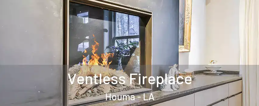  Ventless Fireplace Houma - LA